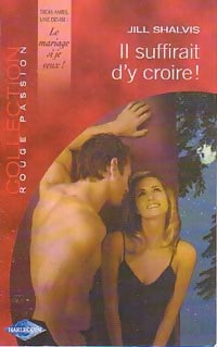 Livrenpoche : Il suffirait d'y croire ! - Jill Shalvis - Livre