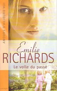 Livrenpoche : Le voile du passé - Emilie Richards - Livre