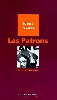 Livrenpoche : Les patrons - Thierry Malandain - Livre