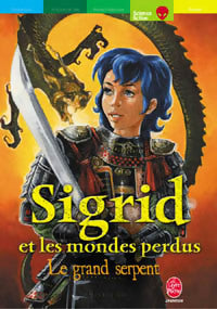 Livrenpoche : Sigrid et les mondes perdus Tome III : Le grand serpent - Serge Brussolo - Livre