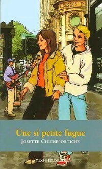 Livrenpoche : Une si petite fugue - Josette Chicheportiche - Livre