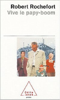 Livrenpoche : Vive le papy-boom - Robert Rochefort - Livre