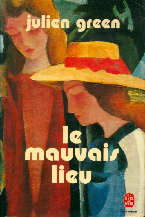 Livrenpoche : Le mauvais lieu - Julien Green - Livre