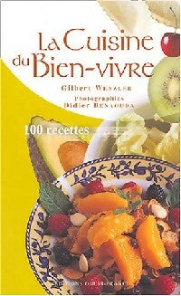 Livrenpoche : La cuisine du bien-vivre - Gilbert Wenzler - Livre