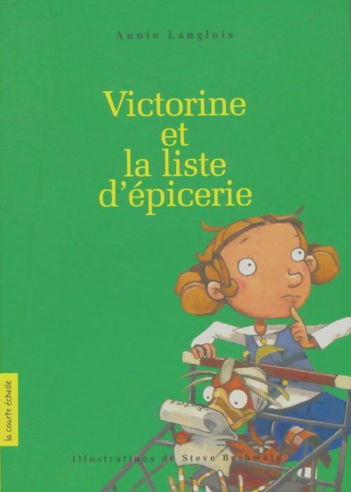 Victorine et la liste d'épicerie - Annie Langlois -  Mon roman - Livre
