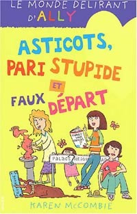 Livrenpoche : Asticots, pari stupide et faux départ - Karen McCombie - Livre
