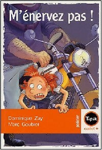 Livrenpoche : M'énervez pas ! - Dominique Zay - Livre