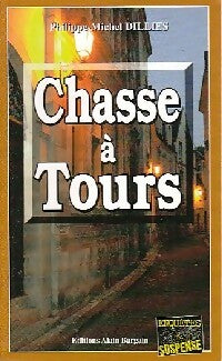 Livrenpoche : Chasse à Tours - Philippe-Michel Dillies - Livre