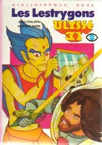 Ulysse 31 : Les Lestrygons - Jean Chalopin, Nina Wolmark - Livre