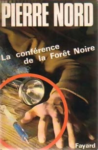 La conférence de la Forêt Noire - Pierre Nord -  Policier - Livre