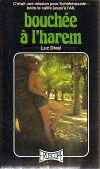 Bouchée à l'harem - Luc Dival - Livre