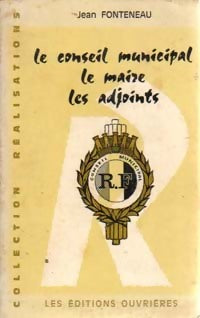 Livrenpoche : Le conseil municipal, le maire, les adjoints - Jean Fonteneau - Livre