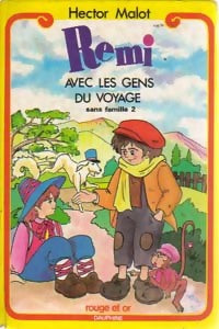 Livrenpoche : Sans famille Tome II : Rémi avec les gens du voyage - Hector Malot - Livre