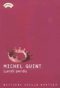 Lundi perdu - Michel Quint -  Arcanes - Livre