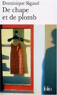 Livrenpoche : De chape et de plomb - Dominique Sigaud - Livre
