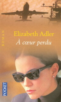 Livrenpoche : A coeur perdu - Elizabeth Adler - Livre