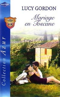 Livrenpoche : Mariage en Toscane - Lucy Gordon - Livre