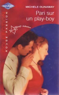 Livrenpoche : Pari sur un play-boy - Michele Dunaway - Livre