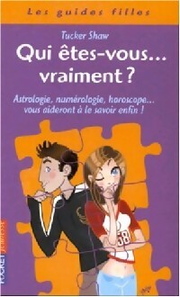 Livrenpoche : Qui êtes-vous... vraiment ? - Tucker Shaw - Livre