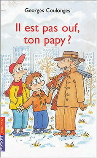 Livrenpoche : Il est pas ouf, ton papy ? - Georges Coulonges - Livre