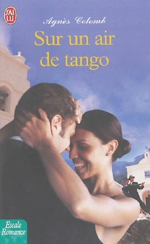 Livrenpoche : Sur un air de tango - Agnès Colomb - Livre