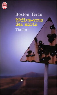 Livrenpoche : Méfiez-vous des morts - Boston Teran - Livre