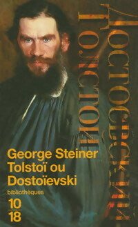 Livrenpoche : Tolstoï ou Dostoïevski - George Steiner - Livre