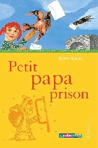 Petit papa prison - Bruno Gibert -  Lecture en Poche - Livre