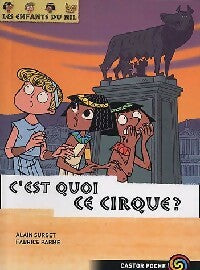Livrenpoche : Les enfants du Nil Tome IV : C'est quoi ce cirque ? - Alain Surget - Livre