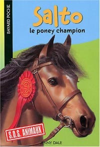 Salto, le poney champion - Jenny Dale - Livre