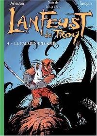 Livrenpoche : Lanfeust de Troy Tome IV : Le paladin d'Eckmül - Christophe Arleston, Didier Tarquin - Livre