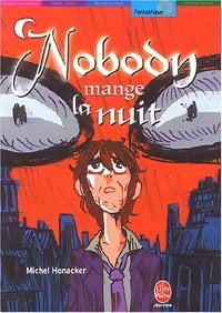 Livrenpoche : Nobody mange la nuit - Michel Honaker - Livre