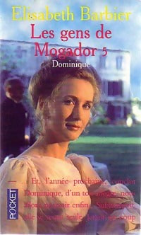 Les gens de Mogador Tome V : Dominique - Elisabeth Barbier - Livre