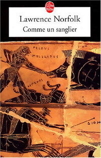 Comme un sanglier - Lawrence Norfolk - Livre