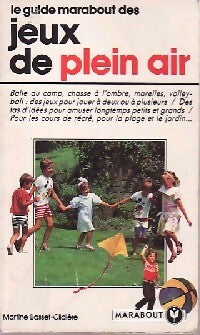 Livrenpoche : Le guide Marabout des jeux de plein air - Martine Basset-Clidière - Livre