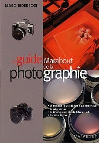 Livrenpoche : Le guide marabout de la photographie - Marc Biderbost - Livre