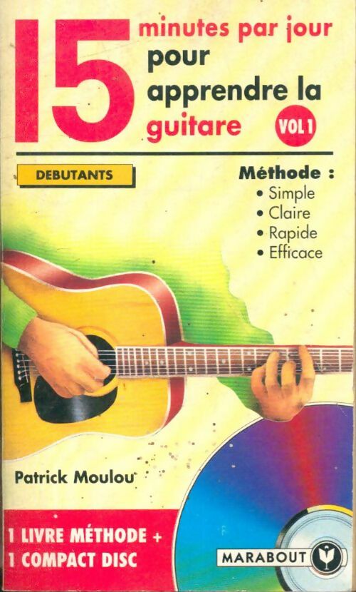 Livrenpoche : 15 minutes par jour pour apprendre la guitare (livre + CD) Vol 1 - Patrick Moulou - Livre