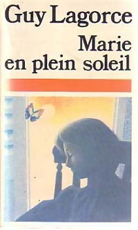 Livrenpoche : Marie en plein soleil - Guy Lagorce - Livre