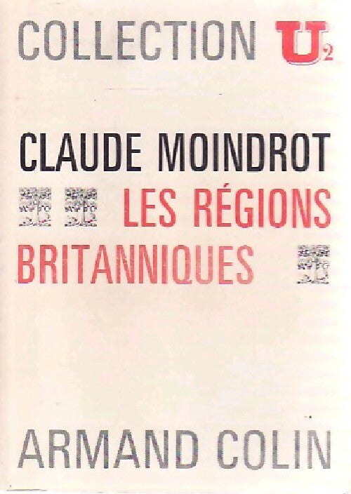 Livrenpoche : Les régions britanniques - Claude Moindrot - Livre