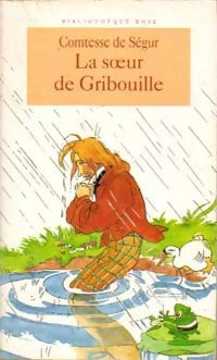 Livrenpoche : La soeur de Gribouille - Comtesse De Ségur - Livre