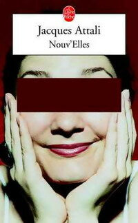 Nouv'Elles - Jacques Attali -  Le Livre de Poche - Livre