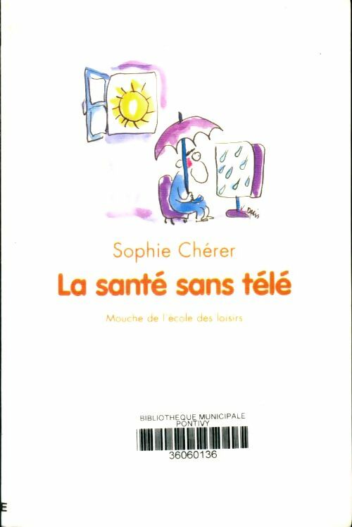 La santé sans télé - Sophie Chérer -  Mouche - Livre