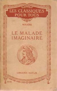 Livrenpoche : Le malade imaginaire - Molière, Kutukdjian Garance - Livre