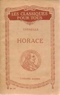 Horace - Pierre Corneille -  Les classiques pour tous - Livre