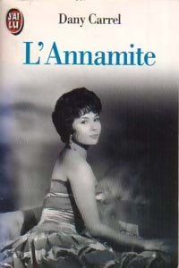 Livrenpoche : L'annamite - Dany Carrel - Livre