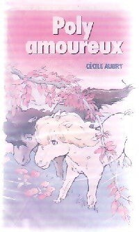 Livrenpoche : Poly amoureux - Cécile Aubry - Livre