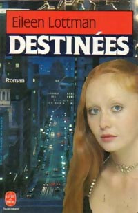 Livrenpoche : Destinées - Eileen Lottman - Livre
