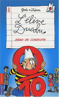 Livrenpoche : L'élève Ducobu Tome V : Zéro de conduite - Zidrou, Bernard Godi - Livre