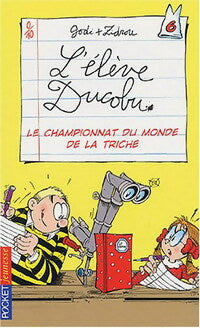 Livrenpoche : L'élève Ducobu Tome VI : Le championnat du monde de la triche - Zidrou, Bernard Godi - Livre