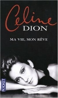 Livrenpoche : Ma vie, mon rêve - Céline Dion - Livre